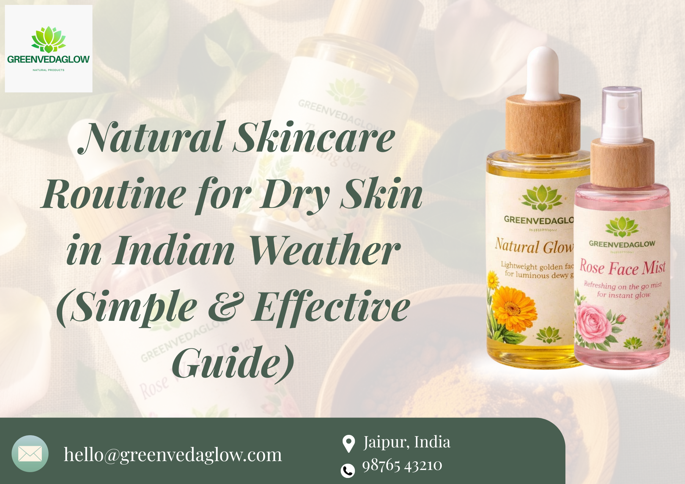 Natural skincare routine for dry skin in Indian weather