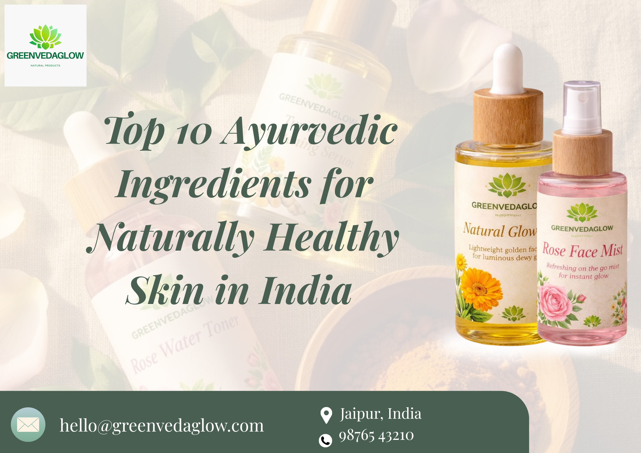 Ayurvedic Ingredients for Naturally Healthy Skin